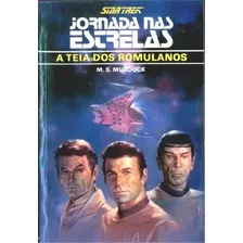 Livro Jornada Nas Estrelas: A Teia Dos Romulanos (vol. 6) - M. S. Murdock [1992]