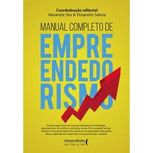 Manual Completo De Empreendedorismo, De Sita, Alexandre. Editora Literare Books International Ltda, Capa Mole Em Português, 2018