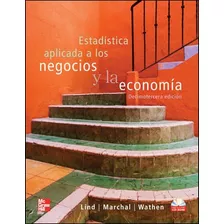 Estadistica Aplicada A Negocios Y La Economia. Lind. Con Cd