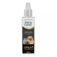 Brilho Finalizador Hidratação Spray Cão Gato Pet Clean 120ml Fragrância Morango