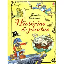 Historias De Piratas, De Usborne Publishing. Editora Brasil Franchising Participações Ltda, Capa Dura Em Português, 2015