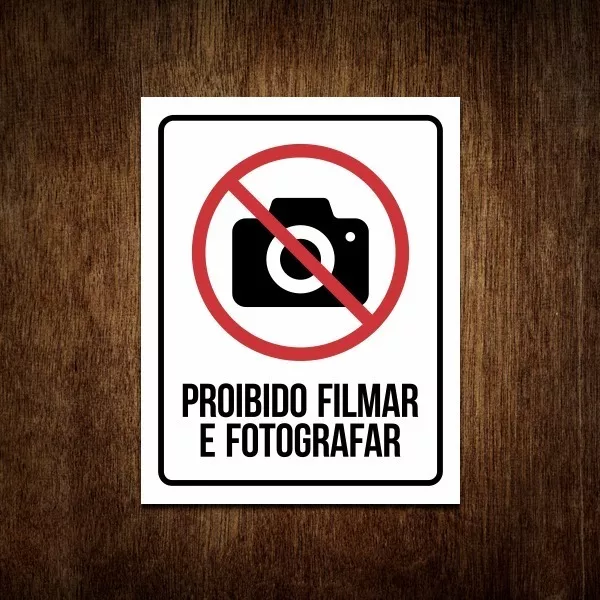 Placa De Sinalização - Proibido Filmar E Fotografar