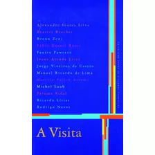 A Visita, De Silva, Alexandre Soares. Editora Cl-a Cultural Ltda, Capa Mole Em Português, 2005