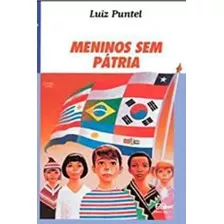 Meninos Sem Pátria De Luiz Puntel Pela Atica (2000)