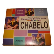 Cd Chabelo - Mamasita Donde Esta Santa Claus