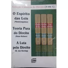 Livro Do Espírito Das Leis + Teoria Pura + A Luta Pelo Direi