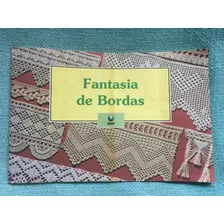 Livro Fantasia De Bordas Editora Globo Edição 1994 Pouco Uso