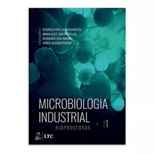 Microbiologia Industrial Bioprocessos Volume 1