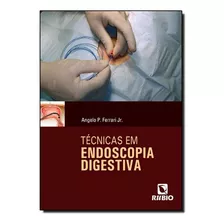 Técnicas Em Endoscopia Digestiva