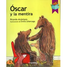 Óscar Y La Mentira - Ricardo Alcantara