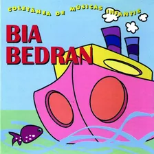 Bia Bedran - Coletânea De Músicas Infantis