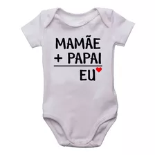 Body Infantil Mamãe + Papai = Eu Bodi Bori Bebê Neném