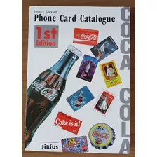 Catálogo Telefônico Dos Cartões Da Coca-cola. 1° Edição. 