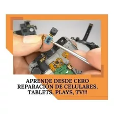 Aprende A Reparar Celulares, Tablets Y Consolas Muy Completo