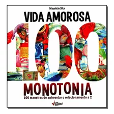 Vida Amorosa 100 Monotonia - Sita, Mauricio - Ser Mais