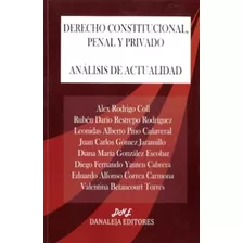 Derecho Constitucional, Penal Y Privado- Danaleja Editores