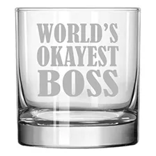 11 Oz Rocks Whiskey Highball Glass World's Okayest Boss