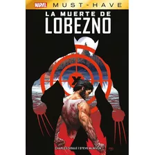 Mst10 La Muerte De Lobezno, De Soule, Charles. Editorial Panini Comics, Tapa -1 En Español