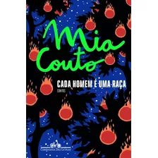 Cada Homem É Uma Raça, De Couto, Mia. Editora Schwarcz Sa, Capa Mole Em Português, 2016