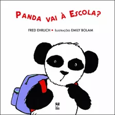 Livro Panda Vai A Escola?
