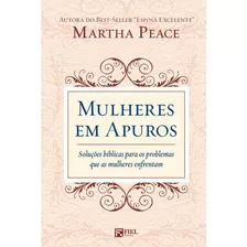 Mulheres Em Apuros | Martha Peace Livro