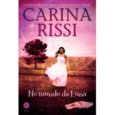 No Mundo Da Luna, De Rissi, Carina. Verus Editora Ltda., Capa Mole Em Português, 2015