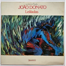 João Donato - Lelíadas - Lp - Encarte - Vinil Ótimo