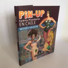 Pin - Up Comics Picarescos En Chile - Moisés Hasson