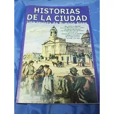 Historias De La Ciudad (45) - Col. Nacional / Htal. De Niños