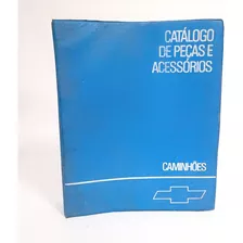 Catálogo Peça Caminhão Chevrolet 64/88 Livro Manual D60 D70 