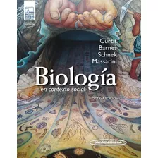 Biologia En Contexto Social 8a Ed. - Curtis