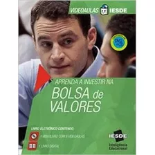 Livro Eletronico: Aprenda A Investir Na Bolsa De Valores, De Vários Autores. Editora Iesde Brasil S/a, Capa Dura Em Português