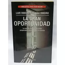 La Gran Oportunidad - Lair Ribeiro