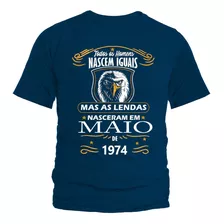 Camiseta, Camisa As Lendas Nascem Em 1974 No Mês De Maio