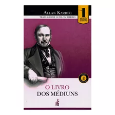 O Livro Dos Mediun | Allan Kardec