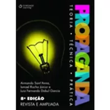 Livro Propaganda Teoria, Técnica E Prática - Armando Sant'anna E Outros [2011]