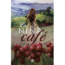 La Niña Cafe - Carola Lagomarsino