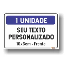 Placa Personalizado 10x6cm Com Seus Dizeres