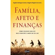 Família, Afeto E Finanças - Gente