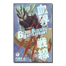 Blood Blockade Battlefront - Vol. 07 - Sensen, Kekkai - Jbc