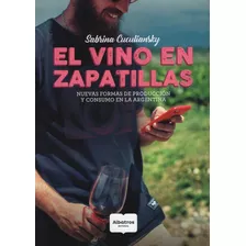 El Vino En Zapatillas