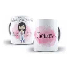 Caneca Fisioterapeuta Profissão Personalizada + Nome 