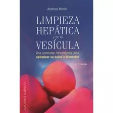 Libro Limpieza Hepatica Y De La Vesicula - Una Poderosa Herr