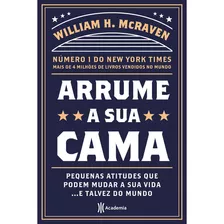 Livro Arrume A Sua Cama - William H. Mcraven - Ed. Academia