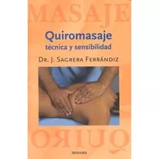 Quiromasaje Tecnica Y Sensibilidad