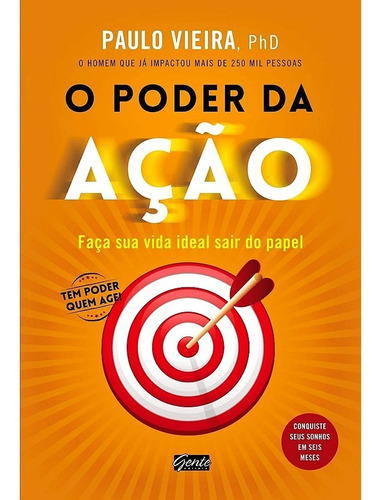 Livro O Poder Da Ação - Paulo Vieira - Original - Lacrado