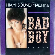 Miami Sound Machine Bad Boy Remix Lp 1986