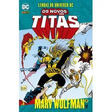 Novos Titãs Vol. 19: Lendas Do Universo Dc, De Wolfman, Marv. Editora Panini Brasil Ltda, Capa Mole Em Português, 2021