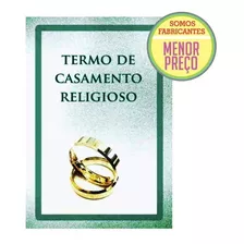 Livro Termo De Casamento Religioso C/ Efeito Civil P/ Igreja