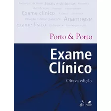 Exame Clínico, De Porto, Celmo Celeno. Editora Guanabara Koogan Ltda., Capa Mole Em Português, 2017